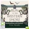 Cover: Run to the Western Shore - Bolinda Audio Books