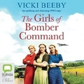 Cover: The Girls of Bomber Command - Bolinda Audio Books