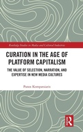 Cover: Curation in the Age of Platform Capitalism - Routledge