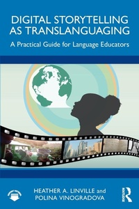 Enlarge image Cover: Digital Storytelling as Translanguaging - Routledge