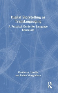 Enlarge image Cover: Digital Storytelling as Translanguaging - Routledge