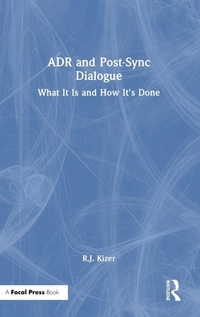 Abbildung von: ADR and Post-Sync Dialogue - Focal Press