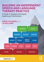 Cover: Building an Independent Speech and Language Therapy Practice - Routledge