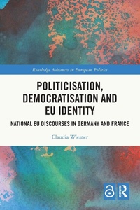 Enlarge image Cover: Politicisation, Democratisation and EU Identity - Routledge