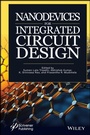 Cover: Nanodevices for Integrated Circuit Design - Wiley-Scrivener