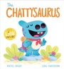 Cover: A DinoFeelings Book: The Chattysaurus - Orchard Books