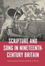 Cover: Scripture and Song in Nineteenth-Century Britain - Bloomsbury Academic USA