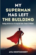 Cover: My Superman Has Left the Building - Resource Publications (CA)