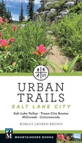 Cover: Urban Trails Salt Lake City - Mountaineers Books
