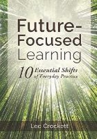 Enlarge image Cover: Future-Focused Learning - Future Focused Learning