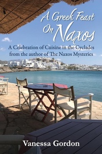 Abbildung von: A Greek Feast on Naxos - Vanessa Gordon