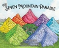 Cover: The Seven Mountain Parable - Shelemah LLC