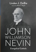 Cover: John Williamson Nevin - Wipf & Stock Publishers