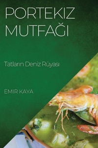 Abbildung von: Portekiz Mutfa&#287;&#305; - Emir Kaya