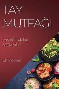 Abbildung von: Tay Mutfa&#287;&#305; - Elif Y&#305;lmaz