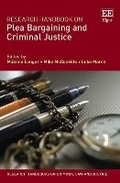 Cover: Research Handbook on Plea Bargaining and Criminal Justice - Edward Elgar Publishing