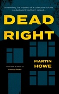 Cover: Dead Right - Troubador Publishing