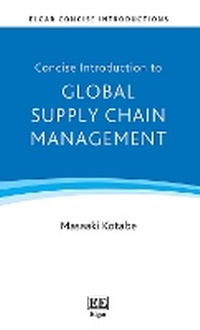 Enlarge image Cover: Concise Introduction to Global Supply Chain Management - Edward Elgar Publishing