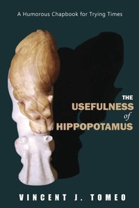 Abbildung von: The Usefulness of Hippopotamus - Atticus Publishing