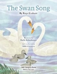 Enlarge image Cover: The Swan Song - Owl Canyon Press