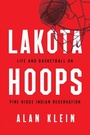 Cover: Lakota Hoops - Rutgers University Press