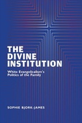 Cover: Divine Institution - Rutgers University Press