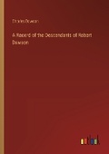 Cover: A Record of the Descendants of Robert Dawson - Outlook Verlag