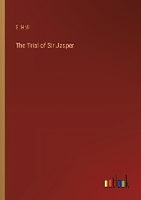 Enlarge image Cover: The Trial of Sir Jasper - Outlook Verlag