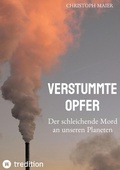 Cover: Verstummte Opfer, Stumm, Umwelt, Ozonloch, - tredition