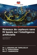 Cover: Reseaux de capteurs sans fil bases sur l'intelligence artificielle - Editions Notre Savoir