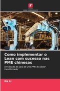 Cover: Como implementar o Lean com sucesso nas PME chinesas - Edicoes Nosso Conhecimento