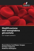 Cover: Modificazione dell'emoglobina glicosilata - Edizioni Sapienza
