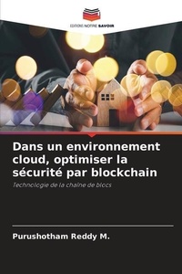 Abbildung von: Dans un environnement cloud, optimiser la securite par blockchain - Editions Notre Savoir