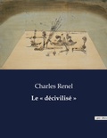 Cover: Le decivilise - Culturea