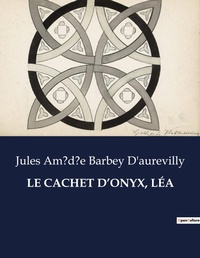Abbildung von: Le Cachet d'Onyx, Lea - Culturea