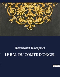 Abbildung von: Le Bal Du Comte d'Orgel - Culturea