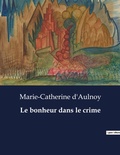 Cover: Le bonheur dans le crime - Culturea