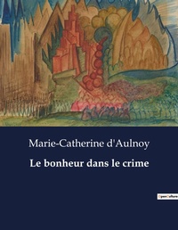 Abbildung von: Le bonheur dans le crime - Culturea