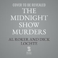 Cover: The Midnight Show Murders - Blackstone Publishing