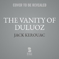 Cover: Vanity of Duluoz - Blackstone Publishing