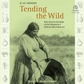 Cover: Tending the Wild - Tantor Audio