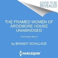 Cover: The Framed Women of Ardemore House - Hanover Square Press