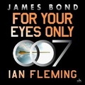 Cover: For Your Eyes Only - HarperCollins