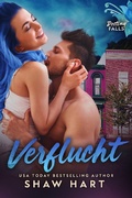 Cover: Verflucht (Destiny Falls, #5) - Shaw Hart