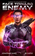 Cover: Face Toward Enemy (Gateway to the Galaxy, #4) - Jonathan Yanez