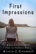 Cover: First Impressions (The Jane Austen Variations, #2) - Alicia J. Chumney