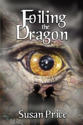Cover: Foiling the Dragon - Susan Price