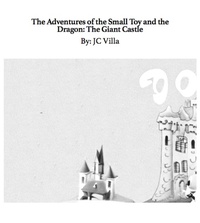 Abbildung von: The Adventures of the Small Toy and the Dragon: The Giant Castle (1, #0) - JC Villa