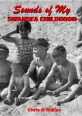 Cover: Sounds of my Swansea Childhood - Chris O'Malley