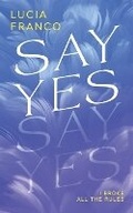Cover: Say Yes - Timeless Romance